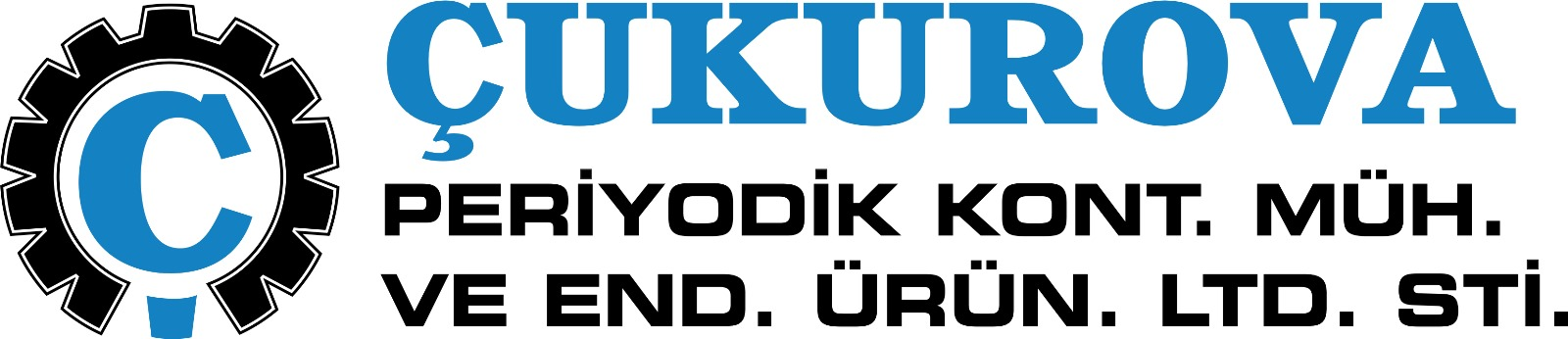 ÇUKUROVA PERYODİK KONTROL MÜHENDİSLİK VE ENDÜSTRİ ÜRÜNLERİ LTD. ŞTİ.